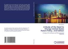 Обложка A Study of the Need to Change United States Patent Policy. 2nd Edition
