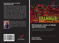 Copertina di Dysocjacja czasu w afazji agramatycznej