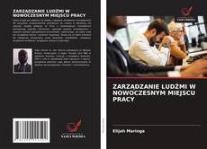 Copertina di ZARZĄDZANIE LUDŹMI W NOWOCZESNYM MIEJSCU PRACY