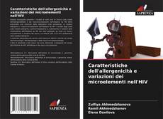 Обложка Caratteristiche dell'allergenicità e variazioni dei microelementi nell'HIV
