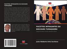 Обложка FACETTES INTRIGANTES DU DISCOURS TUMAQUEÑO