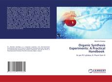 Обложка Organic Synthesis Experiments: A Practical Handbook