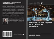 Borítókép a  Industria 4.0 y su impacto en la cadena de suministro - hoz