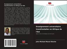 Buchcover von Enseignement universitaire transfrontalier en Afrique de l'Est