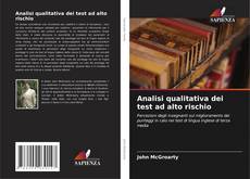 Bookcover of Analisi qualitativa dei test ad alto rischio