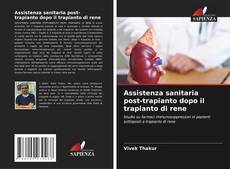 Borítókép a  Assistenza sanitaria post-trapianto dopo il trapianto di rene - hoz