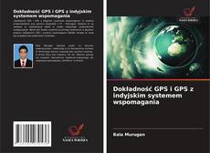 Capa do livro de Dokładność GPS i GPS z indyjskim systemem wspomagania 