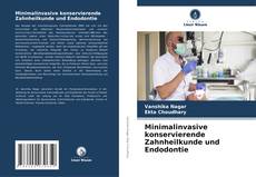 Capa do livro de Minimalinvasive konservierende Zahnheilkunde und Endodontie 