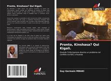 Buchcover von Pronto, Kinshasa? Qui Kigali.