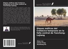 Diques máficos del Cretácico temprano en la falla central de Tancheng-Lujiang的封面