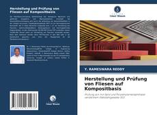 Bookcover of Herstellung und Prüfung von Fliesen auf Kompositbasis