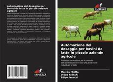Buchcover von Automazione del dosaggio per bovini da latte in piccole aziende agricole