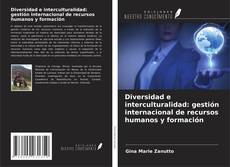 Capa do livro de Diversidad e interculturalidad: gestión internacional de recursos humanos y formación 