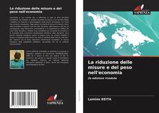 Buchcover von La riduzione delle misure e del peso nell'economia