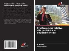 Portada del libro de Problematiche relative alla pubblicità su dispositivi mobili