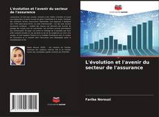 Buchcover von L'évolution et l'avenir du secteur de l'assurance
