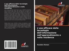 L'uso efficace delle tecnologie dell'informazione nell'apprendimento e nella residenza的封面