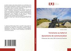 Copertina di Terrorisme au Sahel et dynamisme de communication