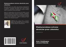 Capa do livro de Międzynarodowa ochrona obrońców praw człowieka: 