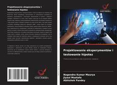Borítókép a  Projektowanie eksperymentów i testowanie hipotez - hoz