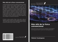Portada del libro de Más allá de la física convencional