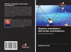 Buchcover von Destino metabolico dell'acido arachidonico