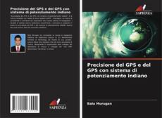 Buchcover von Precisione del GPS e del GPS con sistema di potenziamento indiano