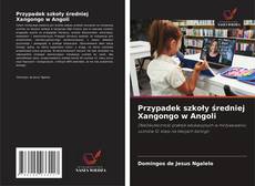 Bookcover of Przypadek szkoły średniej Xangongo w Angoli