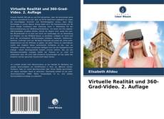 Bookcover of Virtuelle Realität und 360-Grad-Video. 2. Auflage
