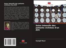 Bookcover of Soins intensifs des patients victimes d'un AVC
