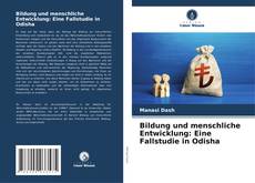 Copertina di Bildung und menschliche Entwicklung: Eine Fallstudie in Odisha