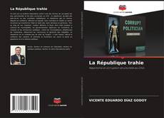 Copertina di La République trahie