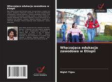 Buchcover von Włączająca edukacja zawodowa w Etiopii