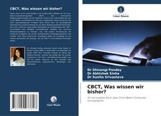 Buchcover von CBCT, Was wissen wir bisher?