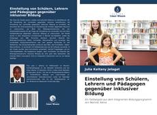 Buchcover von Einstellung von Schülern, Lehrern und Pädagogen gegenüber inklusiver Bildung
