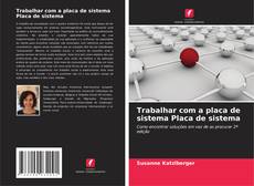 Capa do livro de Trabalhar com a placa de sistema Placa de sistema 