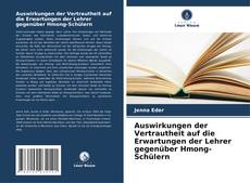Buchcover von Auswirkungen der Vertrautheit auf die Erwartungen der Lehrer gegenüber Hmong-Schülern
