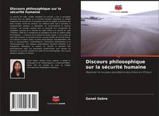 Bookcover of Discours philosophique sur la sécurité humaine