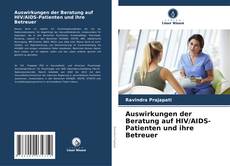 Bookcover of Auswirkungen der Beratung auf HIV/AIDS-Patienten und ihre Betreuer