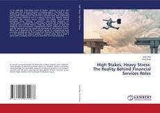 Borítókép a  High Stakes, Heavy Stress: The Reality Behind Financial Services Roles - hoz