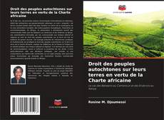 Buchcover von Droit des peuples autochtones sur leurs terres en vertu de la Charte africaine
