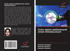 Bookcover of Cichy wpływ podziemnych zmian klimatycznych