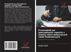 Couverture de Przewodnik po sporządzaniu raportu z analizy ofert dotyczących robót budowlanych
