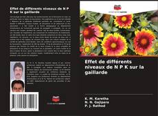 Portada del libro de Effet de différents niveaux de N P K sur la gaillarde