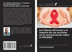 Borítókép a  Los líderes africanos y el impacto de sus acciones en la concienciación sobre el VIH/SIDA - hoz