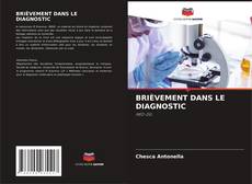 BRIÈVEMENT DANS LE DIAGNOSTIC的封面