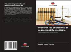 Prévenir les poursuites en responsabilité médicale kitap kapağı