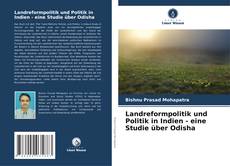 Bookcover of Landreformpolitik und Politik in Indien - eine Studie über Odisha
