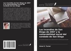 Couverture de Los incendios de San Diego de 2007 y la vulnerabilidad social del condado de San Diego