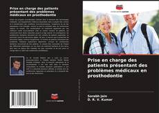 Buchcover von Prise en charge des patients présentant des problèmes médicaux en prosthodontie